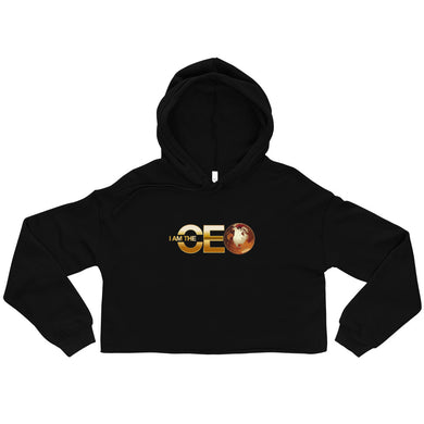 I Am The CEO Crop Hoodie (Logo on Back)